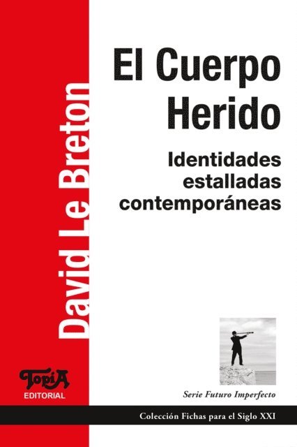 David Le Breton - El cuerpo herido, E-bok