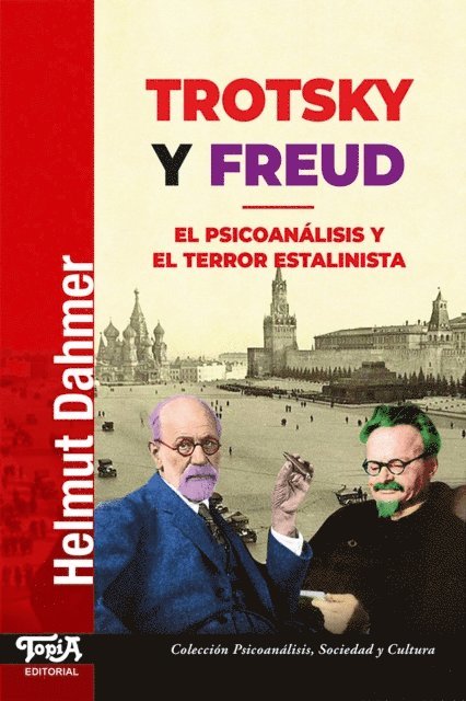 Helmut Dahmer - Trotsky y Freud, E-bok