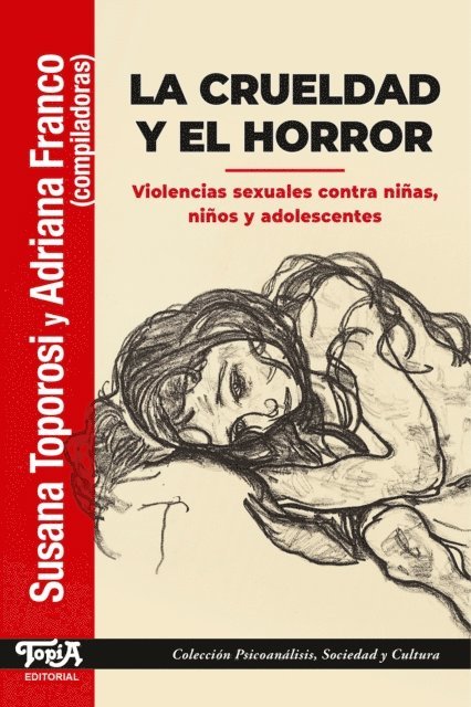 Adriana Franco, Susana Toporosi - La crueldad y el horror, E-bok