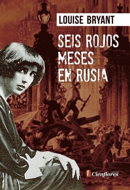 Louise Bryant - Seis rojos meses en Rusia, E-bok