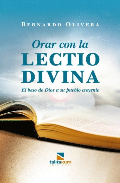 Bernardo Olivera - Orar con la Lectio divina, E-bok