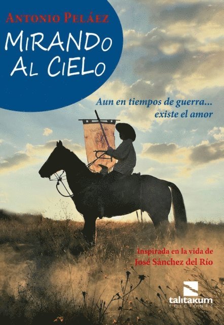 Antonio Pelaez - Mirando al Cielo, E-bok