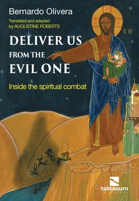 Bernardo Olivera - Deliver us from the Evil one, E-bok