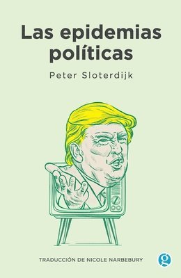 Peter Sloterdijk - epidemias políticas, Häftad