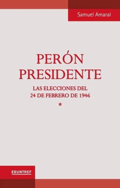 Samuel Amaral - Perón presidente, E-bok