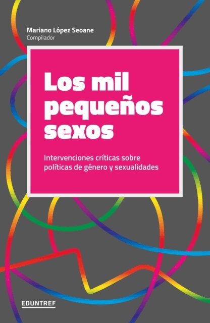 Mariano Lopez Seoane - Los mil pequenos sexos, E-bok