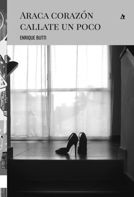 Enrique Butti - Araca corazón callate un poco, E-bok