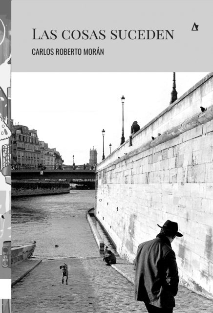 Carlos Roberto Moran - Las cosas suceden, E-bok