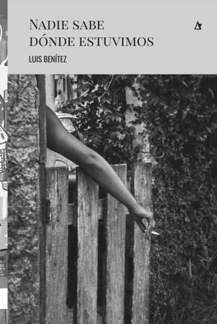 Luis Benitez - Nadie sabe dónde estuvimos, E-bok