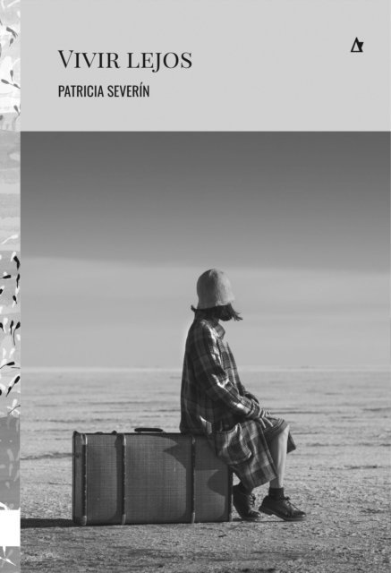Patricia Severin - Vivir lejos, E-bok