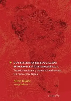 Alicia Iriarte - Los Sistemas de Educación Superior en Latinoamerica, Häftad. Tillgänglighet: Lägg i varukorg