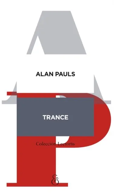 Alan Pauls - Trance, E-bok. Tillgänglighet: Lägg i varukorg