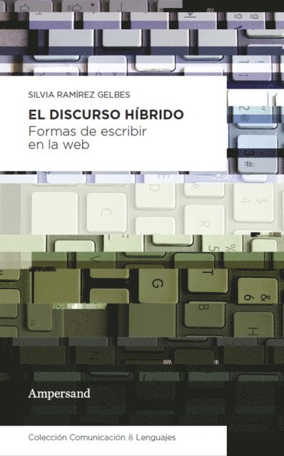 Silvia Ramirez Gelbes - El discurso híbrido, E-bok