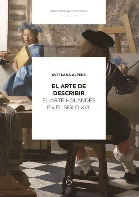 Svetlana Alpers - El arte de describir, E-bok