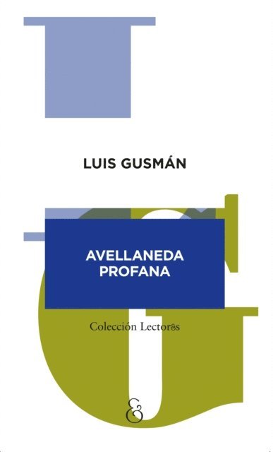 Luis Gusman - Avellaneda profana, E-bok
