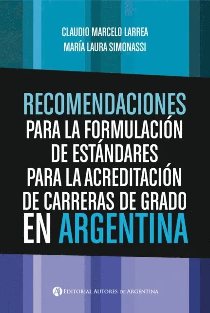 Claudio Marcelo Larrea Arnau - Recomendaciones para la formulación de estándares para la acreditación de carreras de grado en Argentina, E-bok. Tillgänglighet: Lägg i varukorg