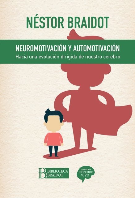 Nestor Braidot - Neuromotivación y automotivación, E-bok. Tillgänglighet: Lägg i varukorg