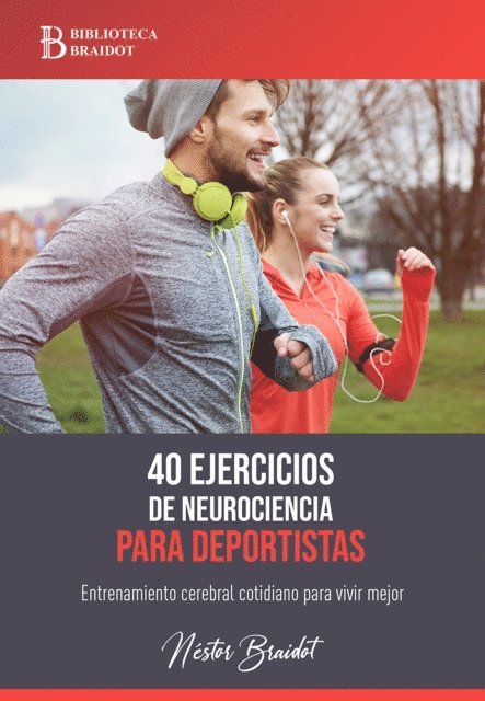 Nestor Braidot - 40 ejercicios de neurociencia para deportistas, E-bok. Tillgänglighet: Lägg i varukorg