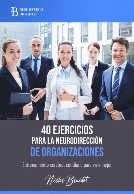 Nestor Braidot - 40 ejercicios para la neurodirección de organizaciones, E-bok. Tillgänglighet: Lägg i varukorg