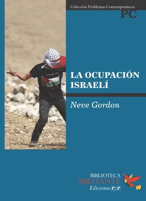 Neve Gordon - La ocupación Israelí, E-bok