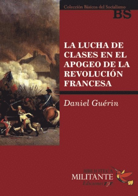 Daniel Guerin - La lucha de clases en el apogeo de la revolución francesa, E-bok