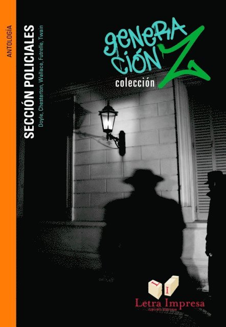 Jacques Futrelle, Edgar Wallace, Mark Twain, Gilbert Chesterton, Arthur Conan Doyle - Sección policiales, E-bok
