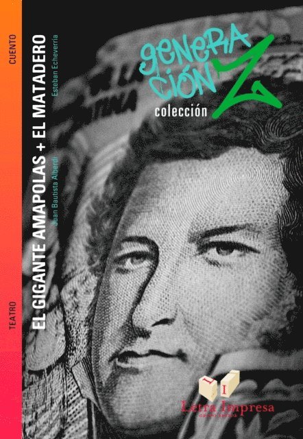 Esteban Echeverria, Juan Bautista Alberdi - El gigante Amapolas + El matadero, E-bok