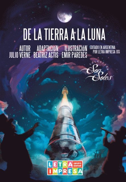 Julio Verne - De la Tierra a la Luna, E-bok
