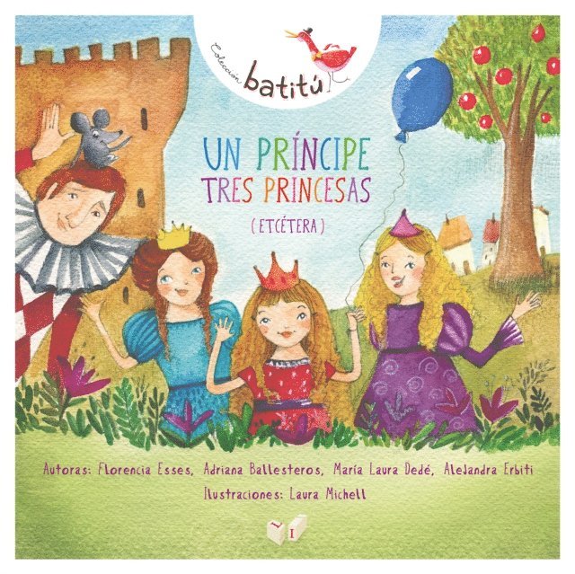 Adriana Ballesteros, Florencia Esses, Alejandra Erbiti, Maria Laura Dede - Un príncipe, tres princesas (etcétera), E-bok