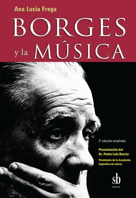 Ana Lucia Frega - Borges y la musica, E-bok