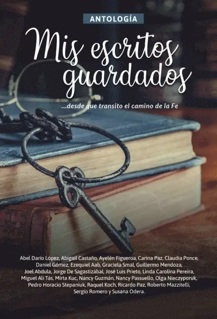 Susana Odera, Sergio Romero, Roberto Mazzitelli, Ricardo Paz, Raquel Koch, Pedro Horacio Stepaniuk, Olga Nieczyporuk, Nancy Passuello, Nancy Guzman, Mirta Kuc, Miguel Ali Tas, Linda Carolina Pereira, Jose Luis Prieto, Jorge De Sagastizabal, Joel Abdula, Guillermo Mendoza, Graciela Smal, Ezequiel Aab, Daniel Gomez, Claudia Ponce, Carina Paz, Ayelen Figueroa, Abigail Castano, Abel Dario Lopez - Antología 4: Mis escritos guardados, E-bok. Tillgänglighet: Lägg i varukorg