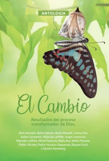 Sandra Hamberg, Raquel Koch, Pedro Horacio Stepaniuk, Pablo Vilchez, Nelly Piovano, Nelly Baz, Mirta Paniccia, Marcelo Laffitte, Jorge Centurion, Hilda Laffitte, Esther Szczerba, Carina Paz, Betty Maniell, Betty Heinze, Aldo Stumpfs - Antología 5: El cambio, E-bok. Tillgänglighet: Lägg i varukorg