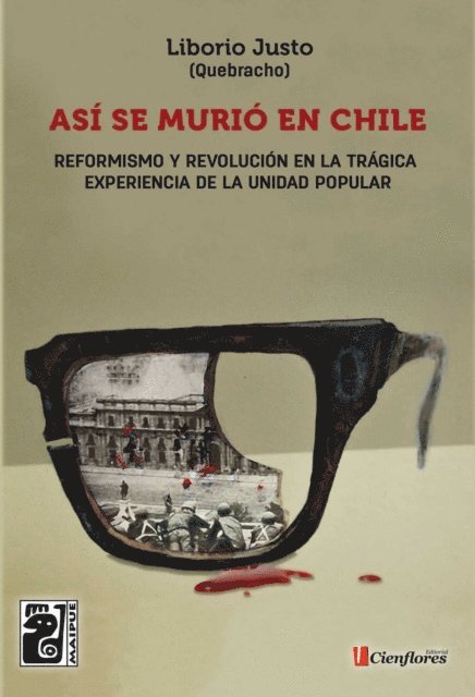 Liborio Justo - Así se murió en Chile, E-bok