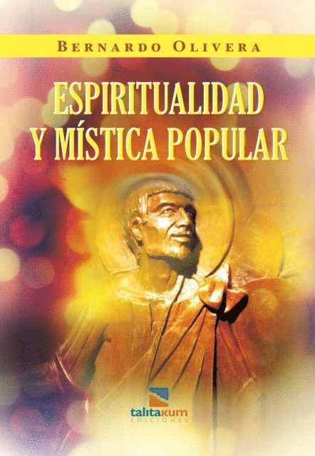 Bernardo Olivera - Espiritualidad y Mística Popular, E-bok. Tillgänglighet: Lägg i varukorg