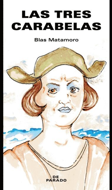 Blas Matamoro - Las tres carabelas, E-bok