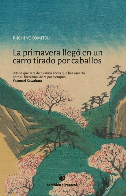Riichi Yokomitsu, Miguel Sardegna - La primavera llegó en un carro tirado por caballos, E-bok