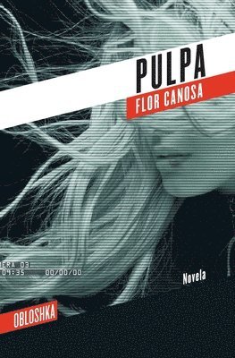 Flor Canosa - Pulpa, Häftad