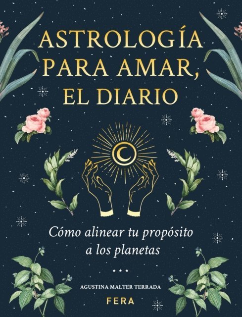 Agustina Malter Terrada, Mara Belen Parra - Astrología para amar, el diario, E-bok