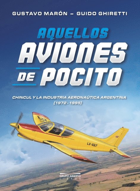 Guido Ghiretti, Gustavo Maron - Aquellos aviones de Pocito, E-bok