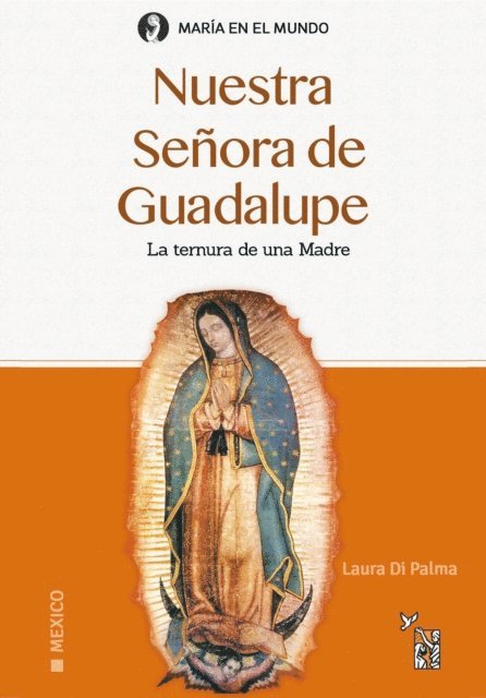 Irene Laura di Palma - Nuestra Señora de Guadalupe, E-bok