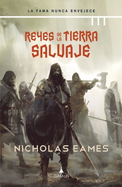 Nicholas Eames - Reyes de la tierra salvaje (versión latinoamericana), E-bok