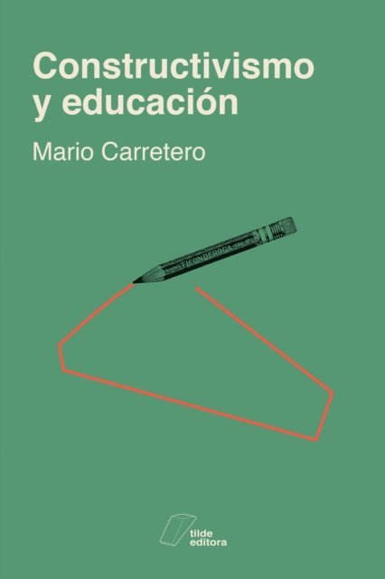 Mario Carretero - Constructivismo y educación, E-bok