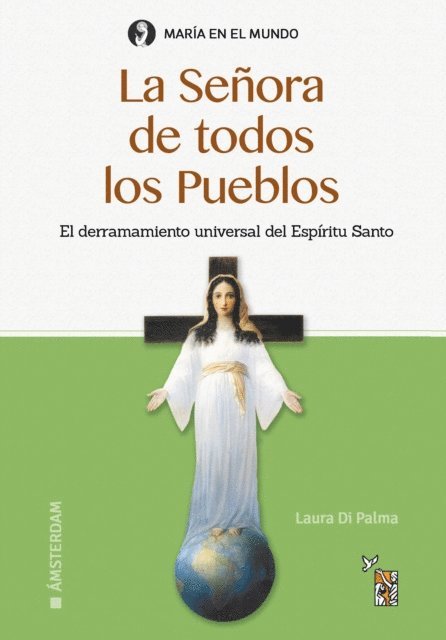 Irene Laura di Palma - La Señora de todos los Pueblos, E-bok