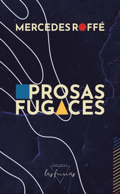 Mercedes Roffe, Nicolas Cerruti, Maria Magdalena - Prosas fugaces, E-bok