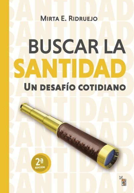 Mirta E. Ridruejo - Buscar la santidad, E-bok