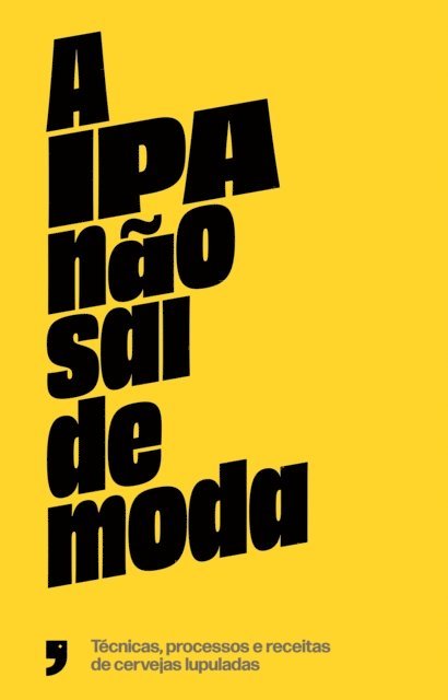 A IPA não sai de moda