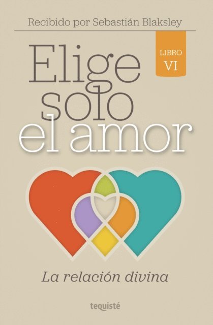 Sebastian Blaksley - Elige solo el amor: La relación divina, E-bok