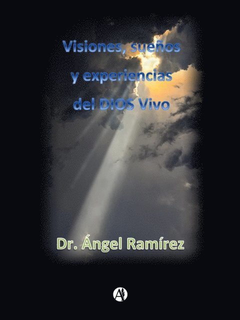 Angel Ramirez Murillo - Visiones, E-bok