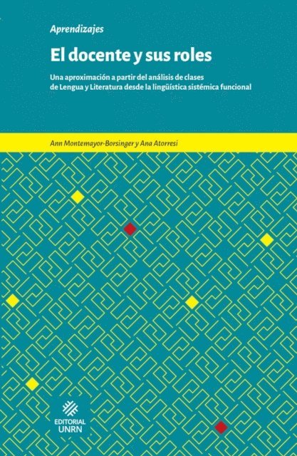 Ana Atorresi, Ann Montemayor Borsinger - El docente y sus roles, E-bok