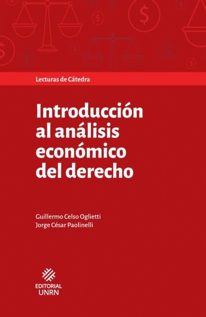 Jorge Cesar Paolinelli, Guillermo Celso Oglietti - Introducción al análisis económico del derecho, E-bok